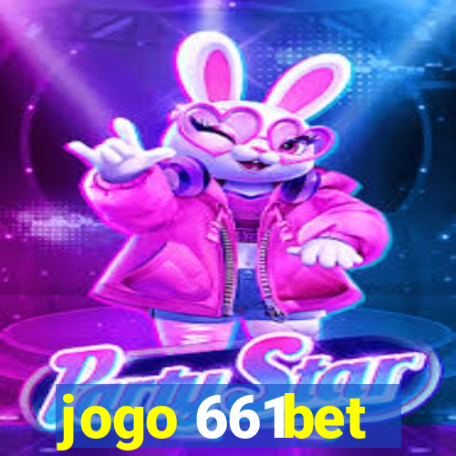 jogo 661bet